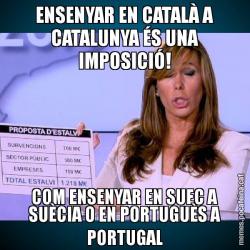 ENSENYAR EN CATALÀ A CATALUNYA ÉS UNA IMPOSICIÓ! COM ENSENYAR EN SUEC A SUÈCIA O EN PORTUGUÈS A PORTUGAL