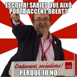 ESCOLTA! SABIES QUE AIXÒ PORTA ACCENT OBERT? PERQUE JO NO