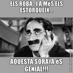 ELS ROBA.. I A MéS ELS ESTORQUEIX... AQUESTA SORAYA éS GENIAL!!!