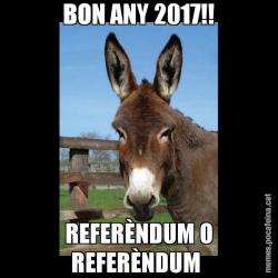 BON ANY 2017!! REFERÈNDUM O REFERÈNDUM