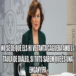 NO SÉ DE QUÈ ELS HI VE TANTA CAGUERA AMB LA TAULA DE DIÀLEG, SI TOTS SABEM QUE ÉS UNA ENGANYIFA