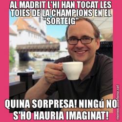 AL MADRIT L'HI HAN TOCAT LES TOIES DE LA CHAMPIONS EN EL "SORTEIG" QUINA SORPRESA! NINGú NO S'HO HAURIA IMAGINAT!