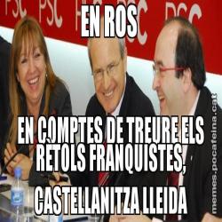 EN ROS  EN COMPTES DE TREURE ELS RÈTOLS FRANQUISTES, CASTELLANITZA LLEIDA