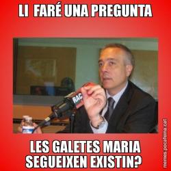 LI  FARÉ UNA PREGUNTA LES GALETES MARIA SEGUEIXEN EXISTIN?