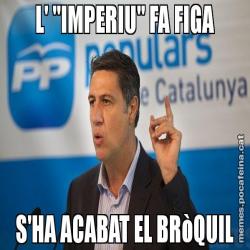 L' "IMPERIU" FA FIGA S'HA ACABAT EL BRòQUIL