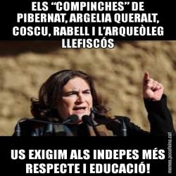 ELS “COMPINCHES” DE PIBERNAT, ARGELIA QUERALT, COSCU, RABELL I L’ARQUEÒLEG LLEFISCÓS US EXIGIM ALS INDEPES MÉS RESPECTE I EDUCACIÓ!