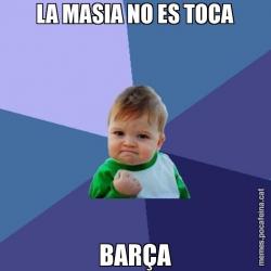 LA MASIA NO ES TOCA BARÇA