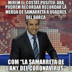 MIREM EL COSTAT POSITIU: ARA PODREM RECORDAR RECORDAR LA MERDA DE SAMARRETA A QUADRES DEL BARÇA COM “LA SAMARRETA DE L’ANY DEL CORONAVIRUS”