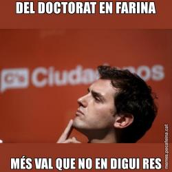 DEL DOCTORAT EN FARINA MÉS VAL QUE NO EN DIGUI RES