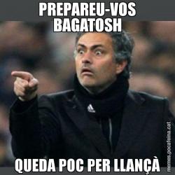 PREPAREU-VOS BAGATOSH QUEDA POC PER LLANÇÀ