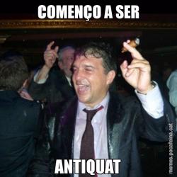 COMENÇO A SER ANTIQUAT