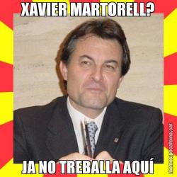 XAVIER MARTORELL? JA NO TREBALLA AQUÍ