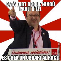 ESTÀ FART DE QUE NINGÚ PARLI D'ELL ES CREA UN USUARI AL RACÓ