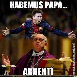 HABEMUS PAPA... ARGENTÍ
