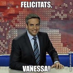 FELICITATS, VANESSA!