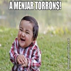 A MENJAR TORRONS!