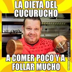 LA DIETA DEL CUCURUCHO A COMER POCO Y A FOLLAR MUCHO