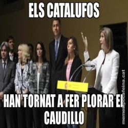 ELS CATALUFOS HAN TORNAT A FER PLORAR EL CAUDILLO