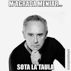 M'AGRADA MENJAR... SOTA LA TAULA