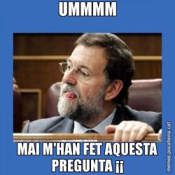 UMMMM MAI M'HAN FET AQUESTA PREGUNTA ¡¡