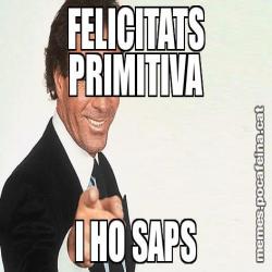 FELICITATS PRIMITIVA I HO SAPS