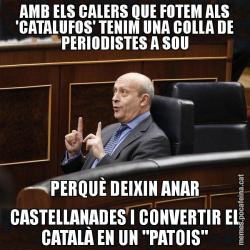 AMB ELS CALERS QUE FOTEM ALS 'CATALUFOS' TENIM UNA COLLA DE PERIODISTES A SOU PERQUÈ DEIXIN ANAR CASTELLANADES I CONVERTIR EL CATALÀ EN UN "PATOIS"
