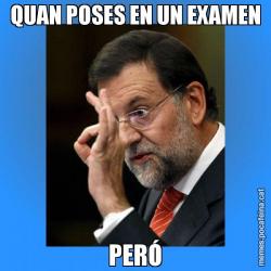 QUAN POSES EN UN EXAMEN PERÓ