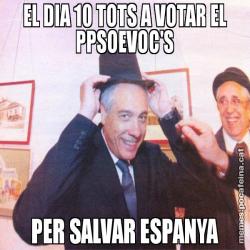 EL DIA 10 TOTS A VOTAR EL PPSOEVOC'S PER SALVAR ESPANYA