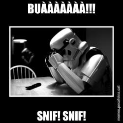 BUÀÀÀÀÀÀÀ!!! SNIF! SNIF!