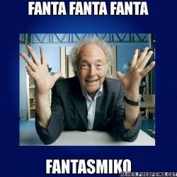 FANTA FANTA FANTA FANTASMIKO