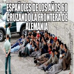 ESPAÑOLES DE LOS AÑOS 60 CRUZANDO LA FRONTERA DE ALEMANIA