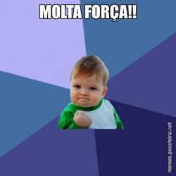 MOLTA FORÇA!!