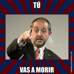 TÚ VAS A MORIR