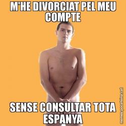 M'HE DIVORCIAT PEL MEU COMPTE SENSE CONSULTAR TOTA ESPANYA