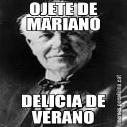 OJETE DE MARIANO DELICIA DE VERANO