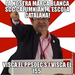 LA NOSTRA MARCA BLANCA SCC CALUMNIANT L'ESCOLA CATALANA! VISCA EL PPSOEC'S I VISCA EL 155