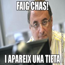 FAIG CHAS! I APAREIX UNA TIETA