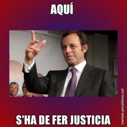 AQUÍ  S'HA DE FER JUSTICIA