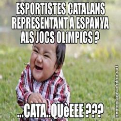 ESPORTISTES CATALANS REPRESENTANT A ESPANYA ALS JOCS OLíMPICS ? ...CATA..QUèEEE ???