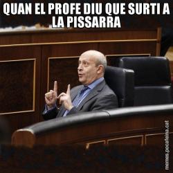 QUAN EL PROFE DIU QUE SURTI A LA PISSARRA