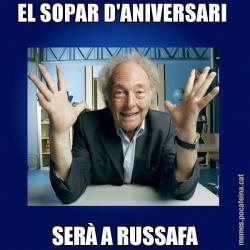 EL SOPAR D'ANIVERSARI  SERÀ A RUSSAFA