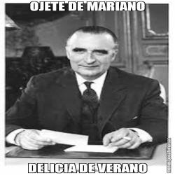 OJETE DE MARIANO DELICIA DE VERANO