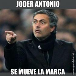 JODER ANTONIO SE MUEVE LA MARCA