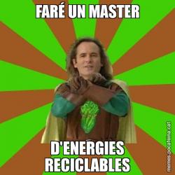 FARÉ UN MASTER D'ENERGIES RECICLABLES