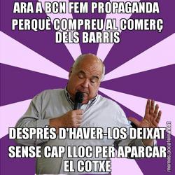 ARA A BCN FEM PROPAGANDA PERQUÈ COMPREU AL COMERÇ DELS BARRIS DESPRÉS D'HAVER-LOS DEIXAT SENSE CAP LLOC PER APARCAR EL COTXE