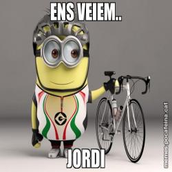 ENS VEIEM.. JORDI