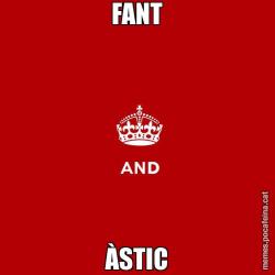 FANT ÀSTIC