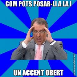 COM POTS POSAR-LI A LA I UN ACCENT OBERT