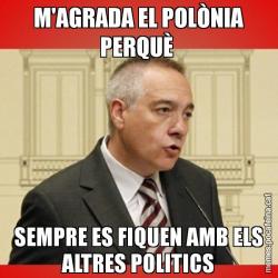 M'AGRADA EL POLÒNIA PERQUÈ  SEMPRE ES FIQUEN AMB ELS ALTRES POLITICS