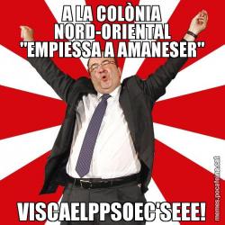 A LA COLÒNIA NORD-ORIENTAL "EMPIESSA A AMANESER" VISCAELPPSOEC'SEEE!